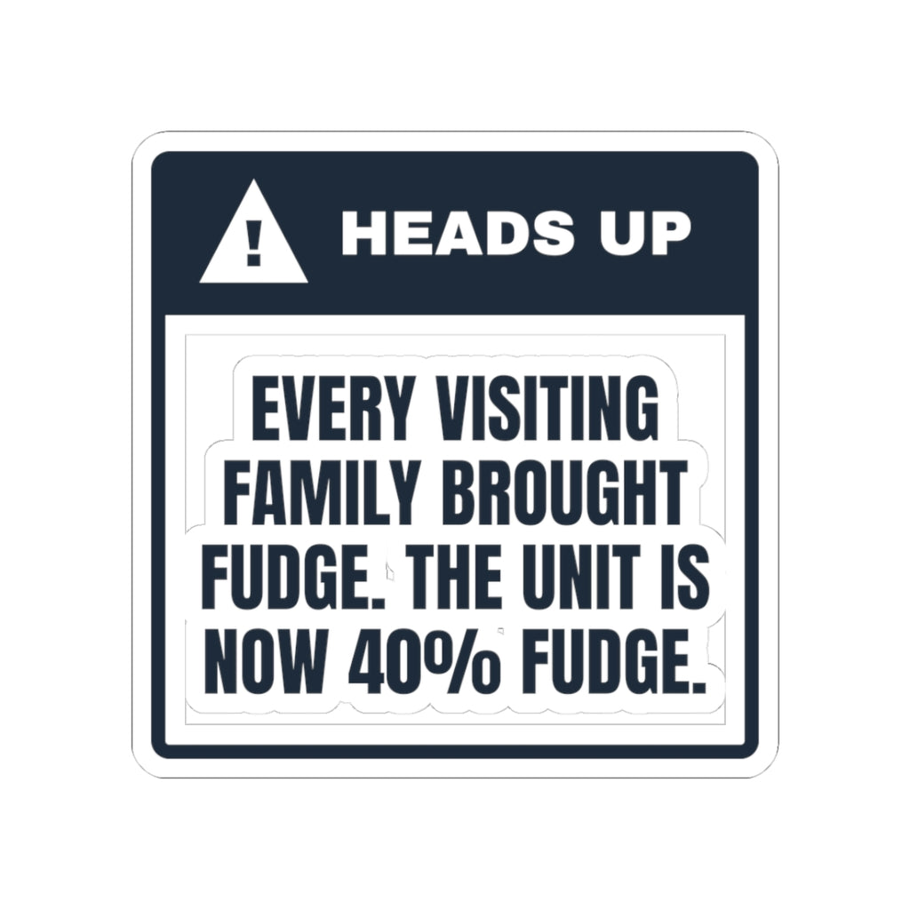 Funny Nurse Christmas Sticker The Unit Is 40 Percent Fudge