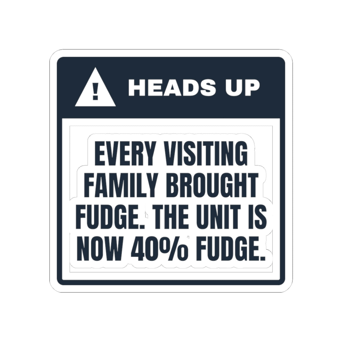 Funny Nurse Christmas Sticker The Unit Is 40 Percent Fudge