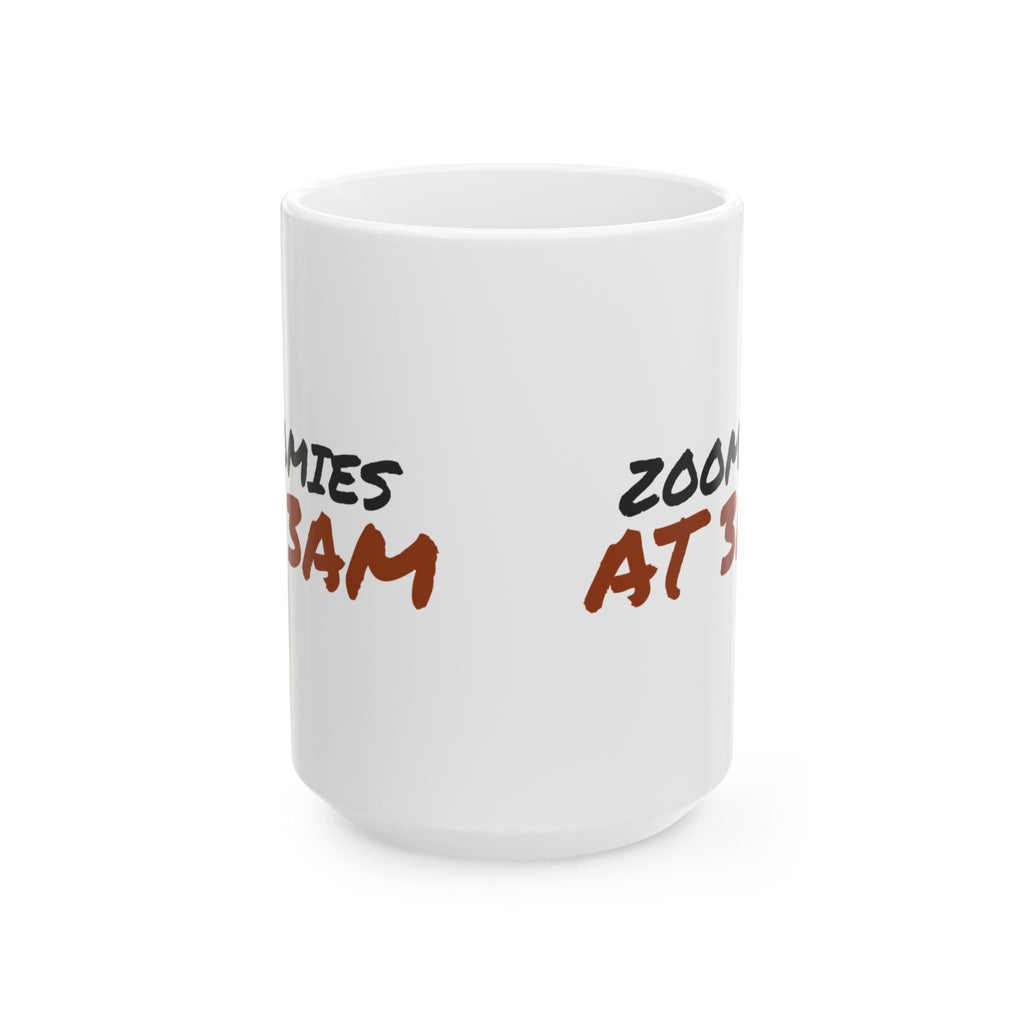 Funny Dog Coffee Mug Zoomies At 3am For Dog Mom