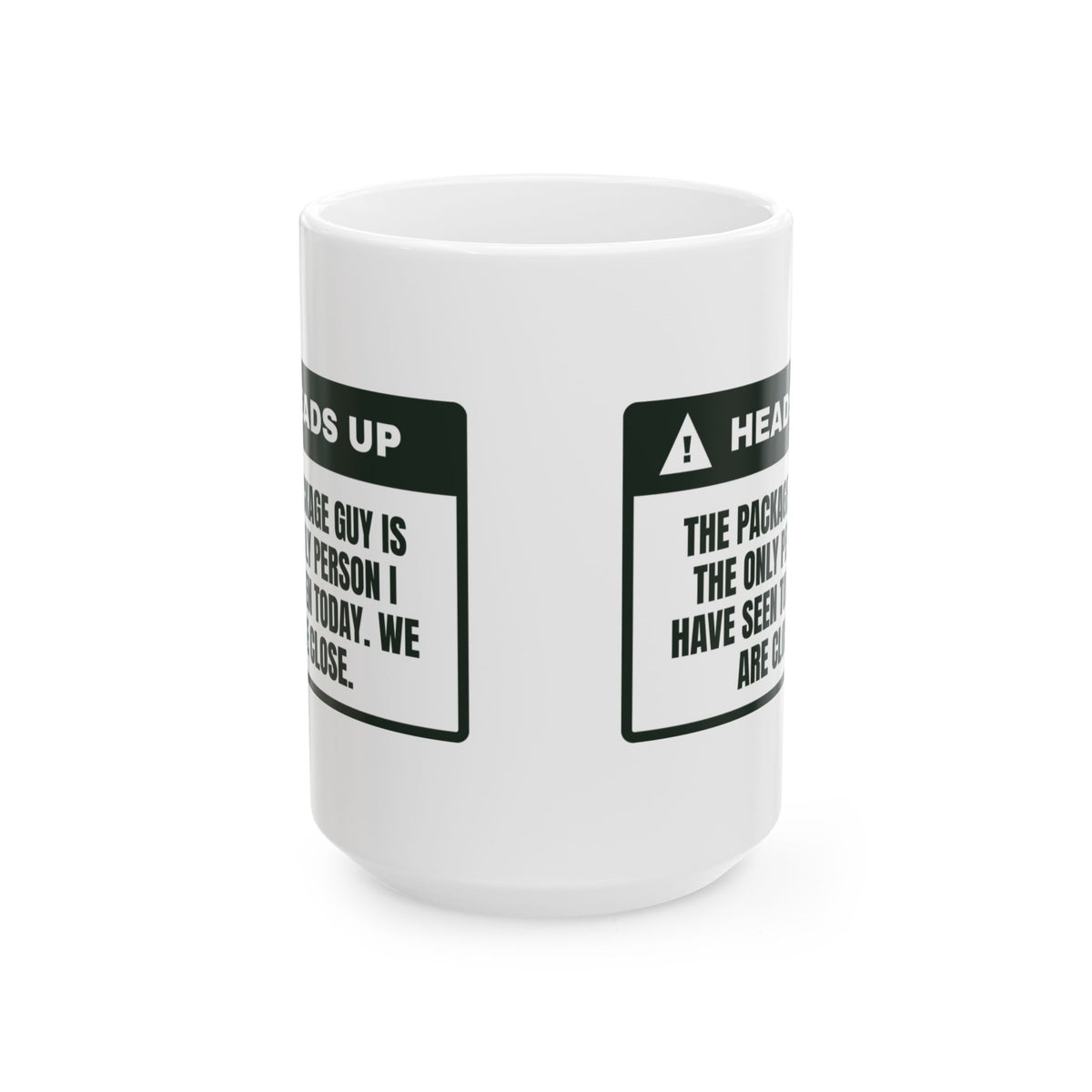 Funny Work From Home Coffee Mug The Package Guy My Only Coworker