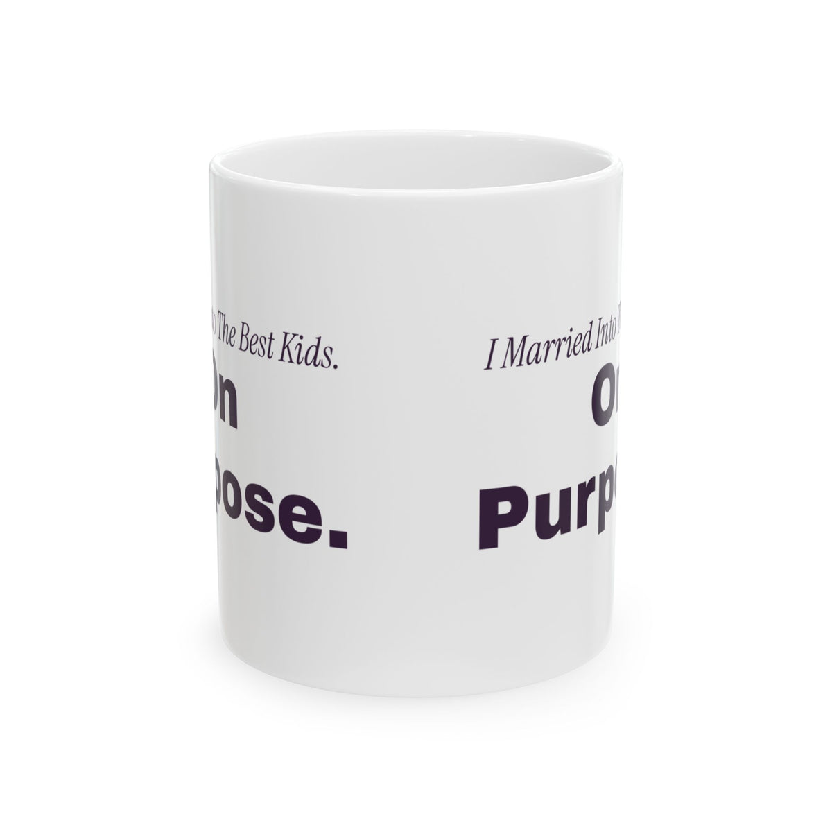 Bonus Mom Coffee Mug I Married Into The Best Kids On Purpose