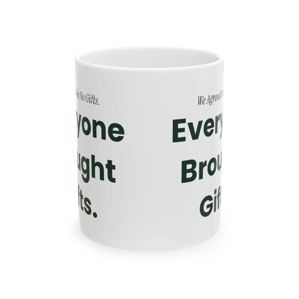 Funny Christmas Coffee Mug We Agreed On No Gifts Matching Family Set