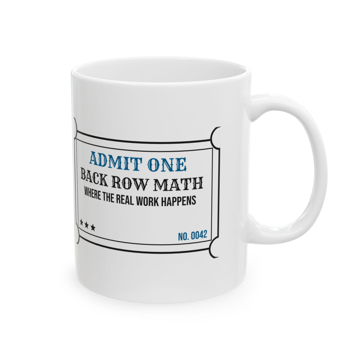 Math Lover Coffee Mug Back Row Where Math Happens