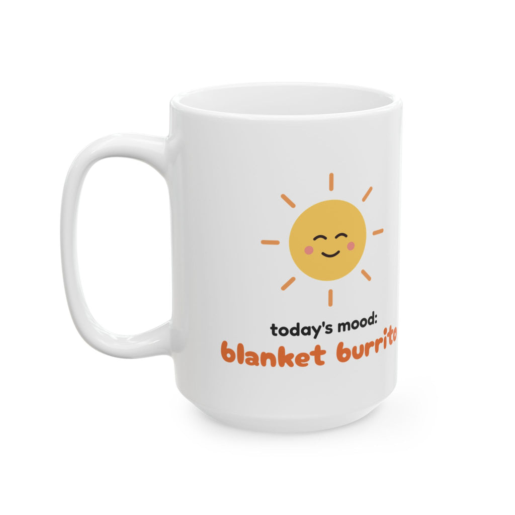 Cute Cozy Coffee Mug Todays Mood Blanket Burrito