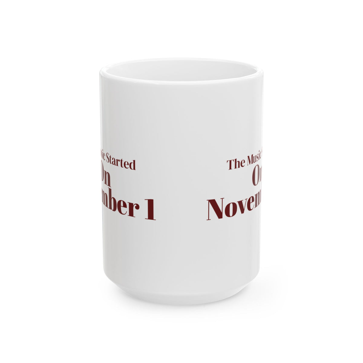 Funny Christmas Retail Coffee Mug The Music Started On November 1