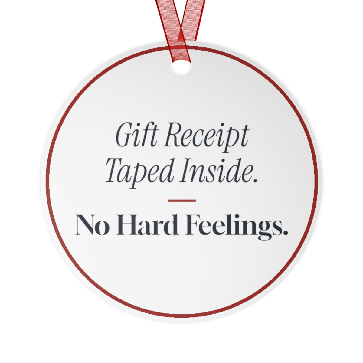 Funny Christmas Ornament Gift Receipt Taped Inside. No Hard Feelings.