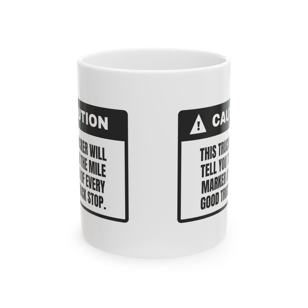 Funny Truck Driver Coffee Mug Knows The Mile Marker Of Every Truck Stop