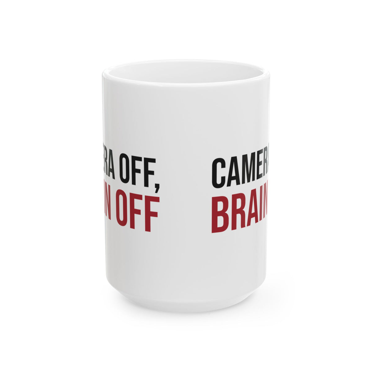 Funny Sarcastic Coffee Mug Camera Off Brain Off For Him Her