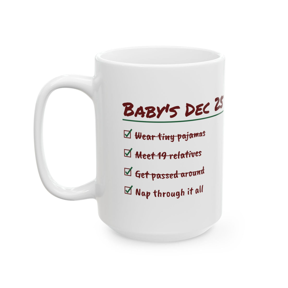 Funny Christmas Coffee Mug Meet 19 Relatives Nap Through It All Baby