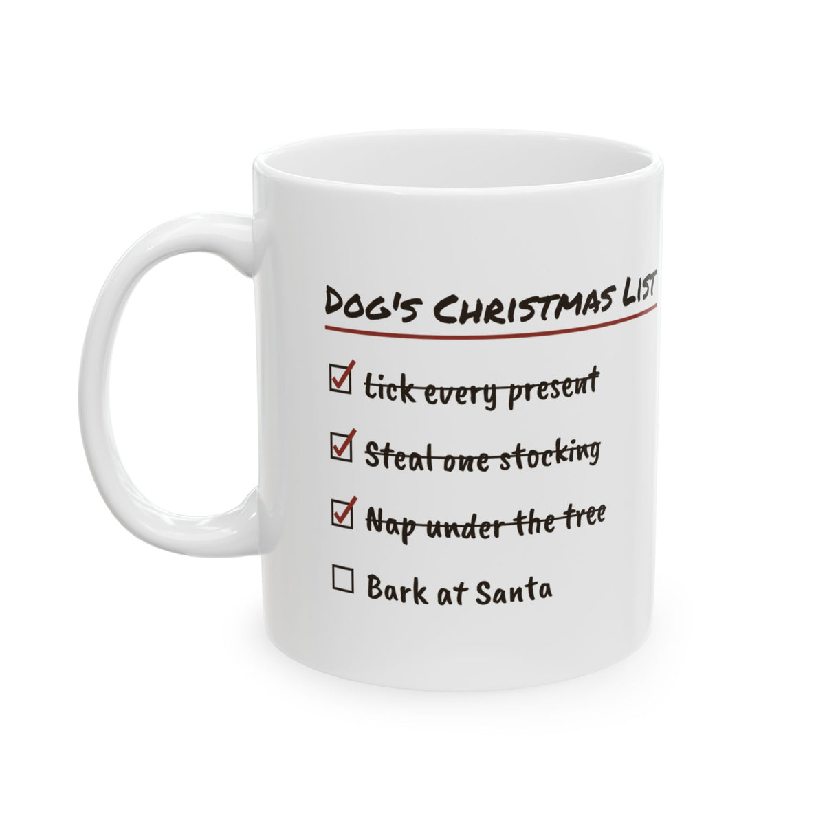 Funny Christmas Dog Coffee Mug Dog's Christmas List Checklist