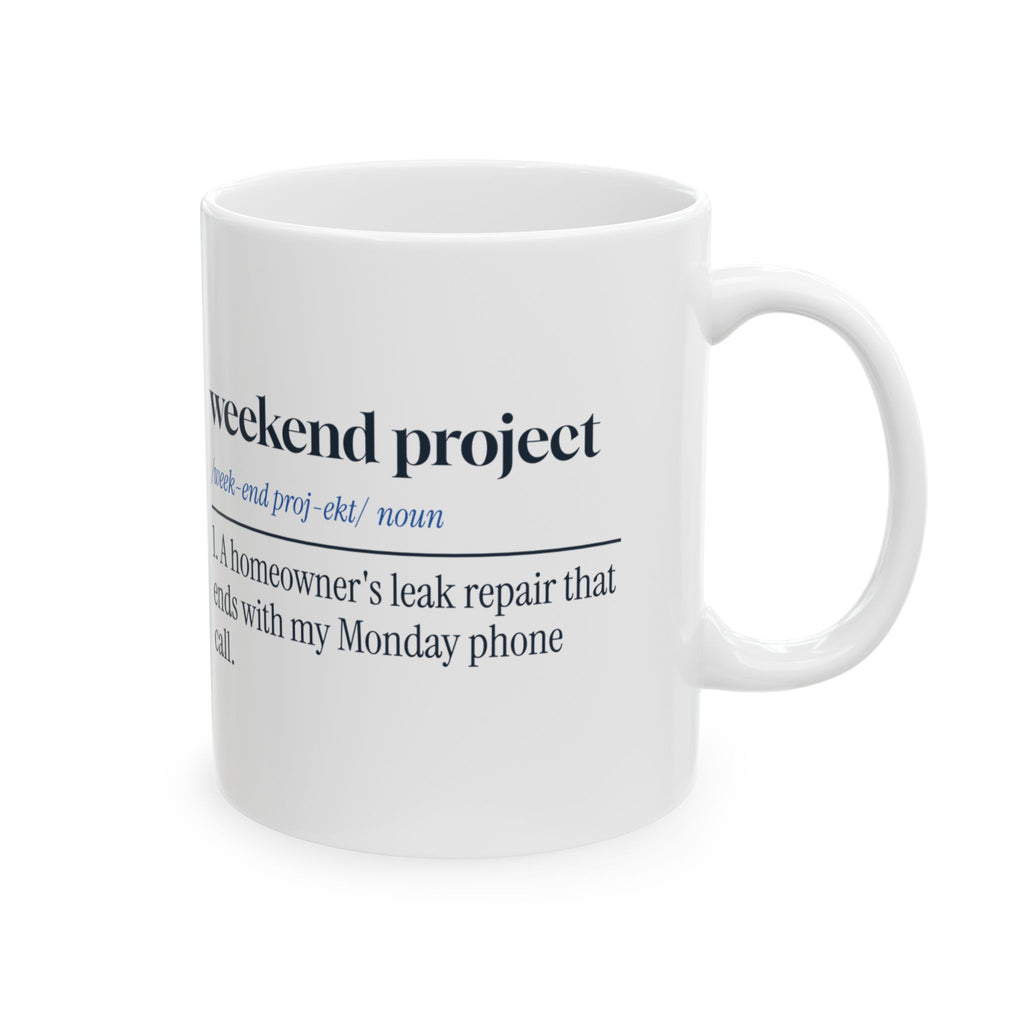 Funny Plumber Coffee Mug Weekend Project Definition