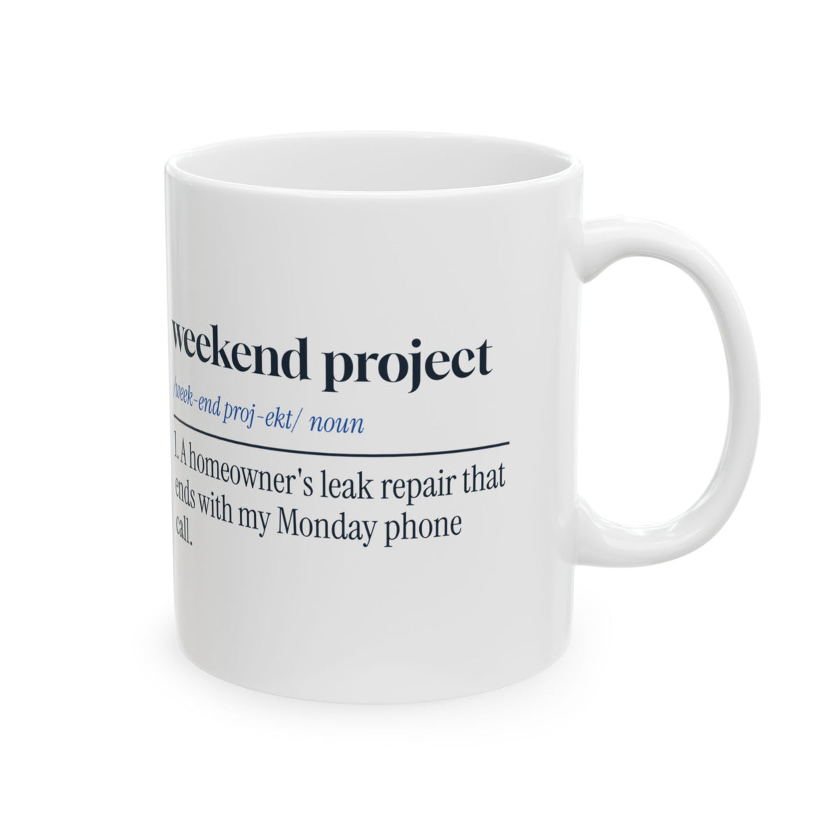 Funny Plumber Coffee Mug Weekend Project Definition