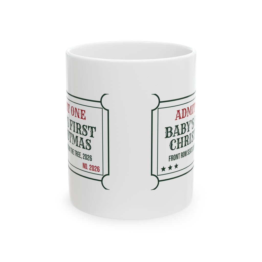 Babys First Christmas 2026 Coffee Mug Front Row By The Tree Ticket