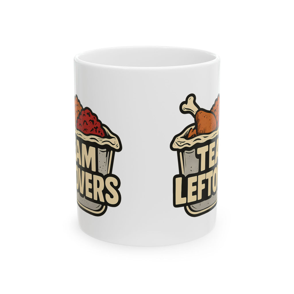 Funny Team Leftovers Thanksgiving Day After Food Lover Coffee Mug