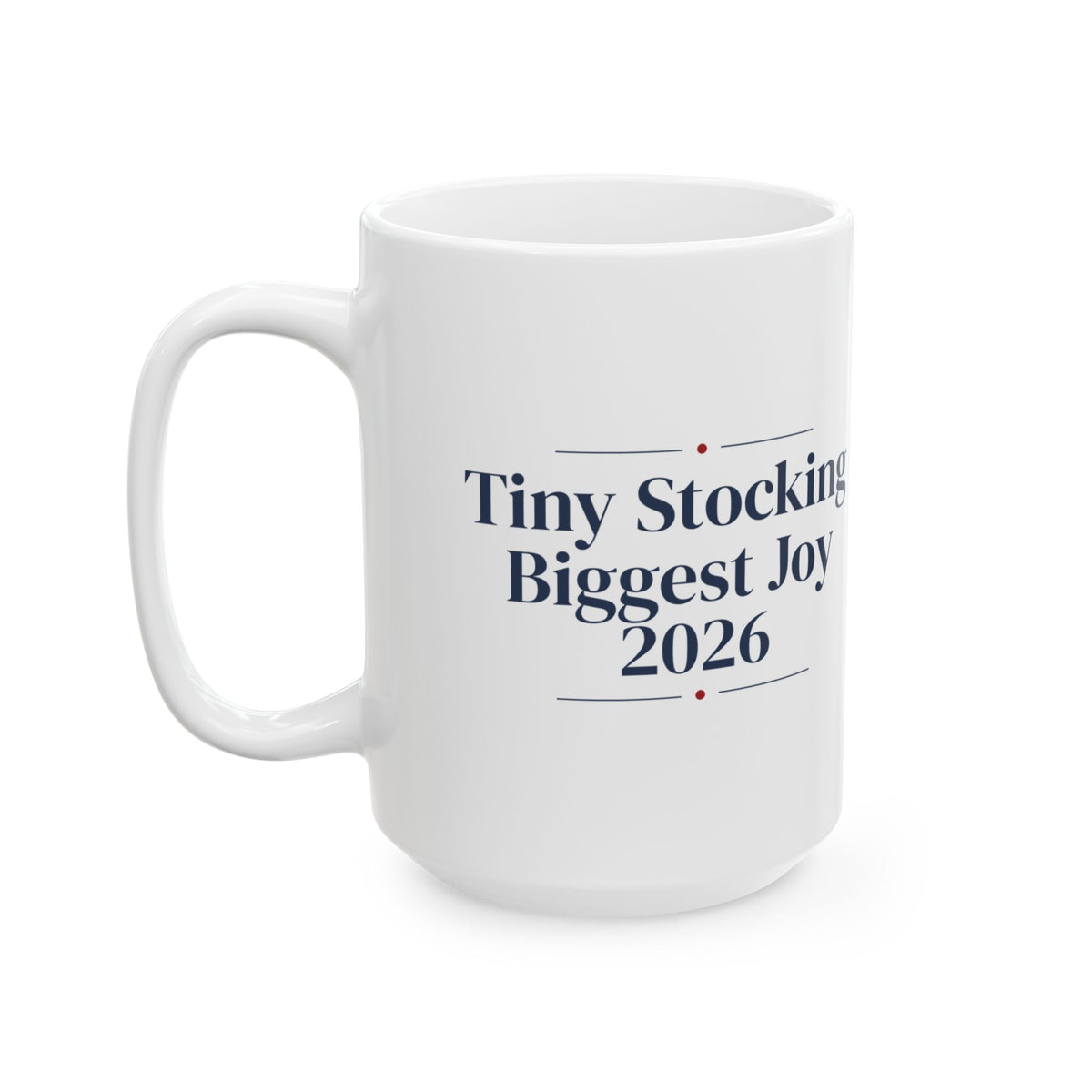 Baby's First Christmas Coffee Mug Tiny Stocking Biggest Joy 2026