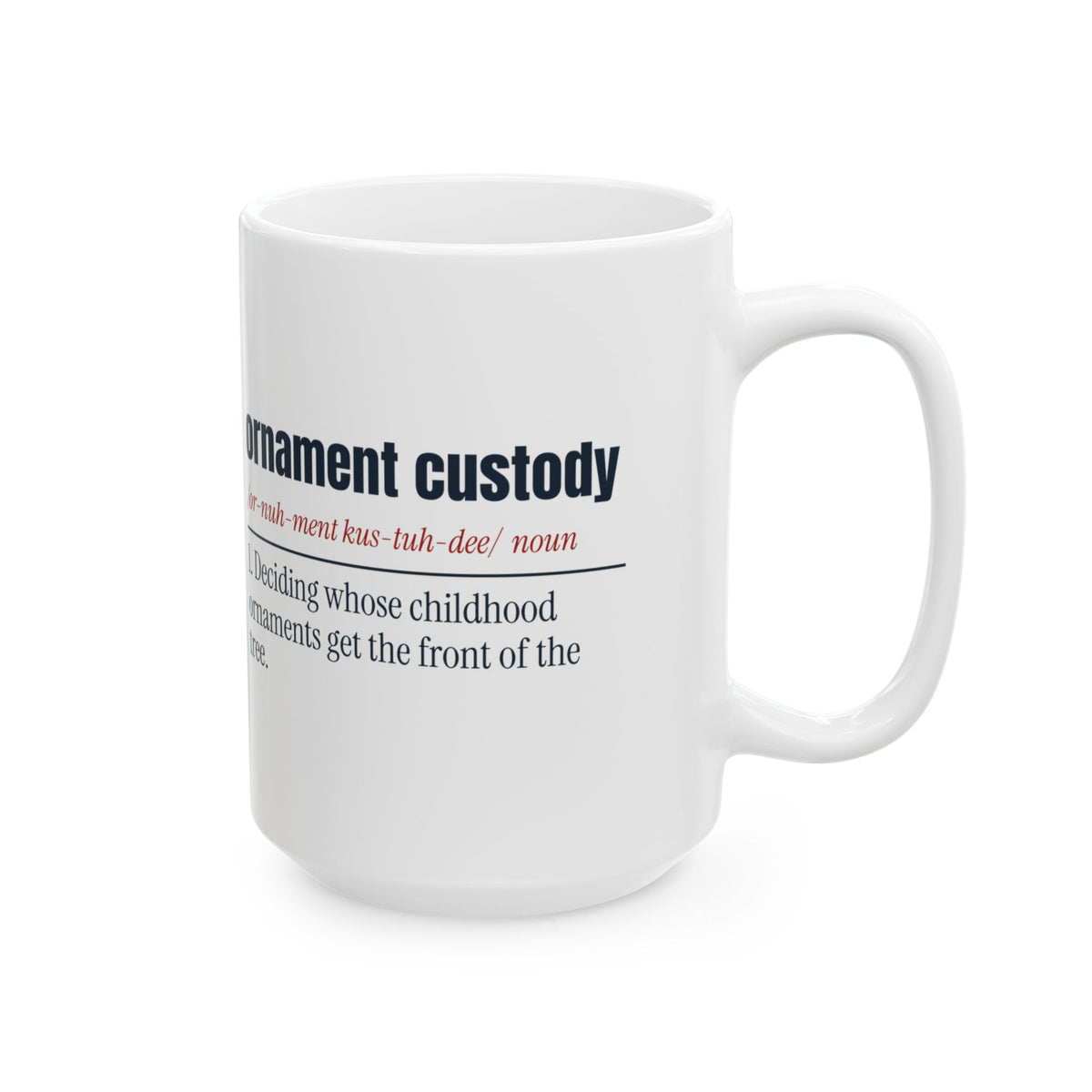 Funny Christmas Coffee Mug Ornament Custody Dictionary Newlyweds