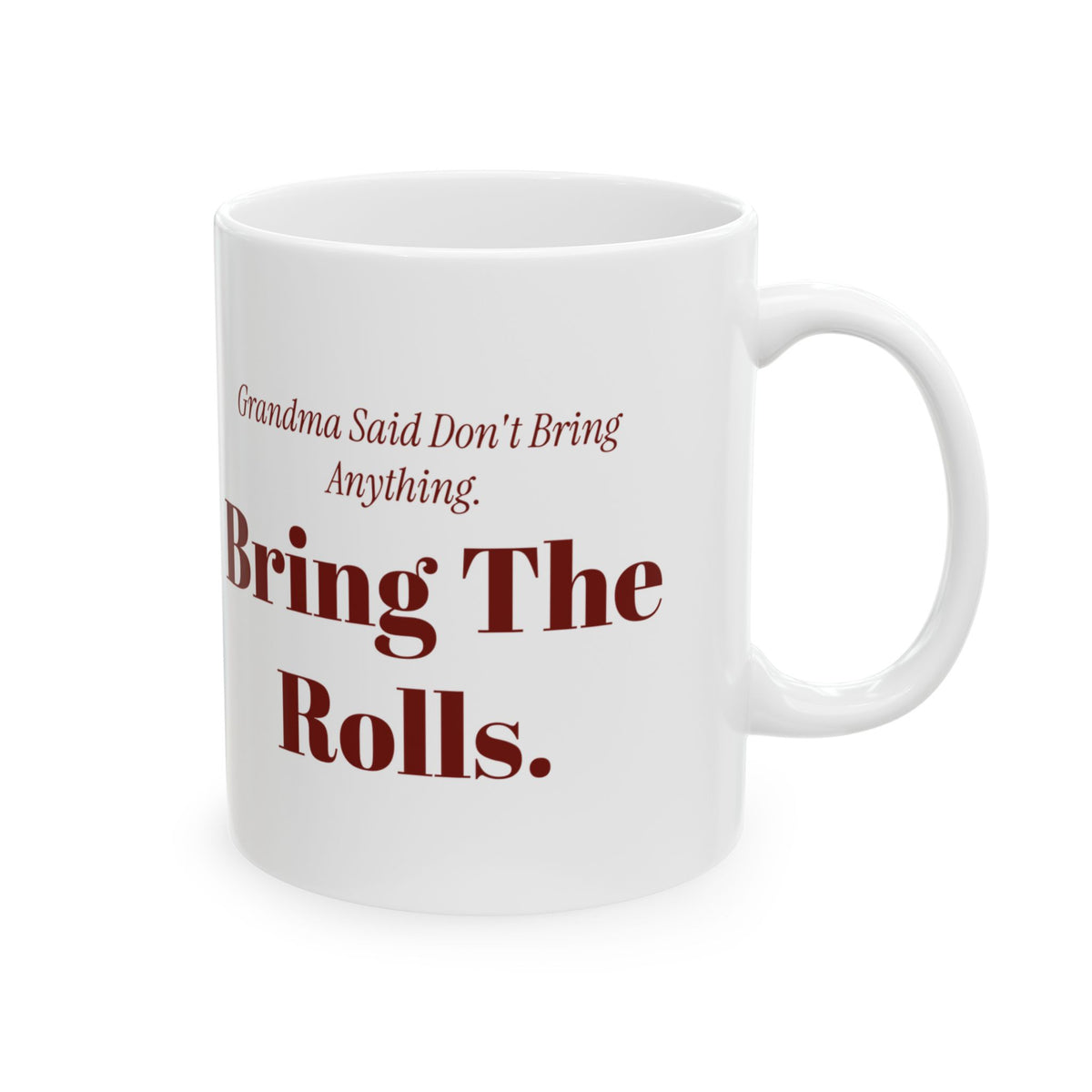 Funny Christmas Coffee Mug Grandma Said Don't Bring Anything