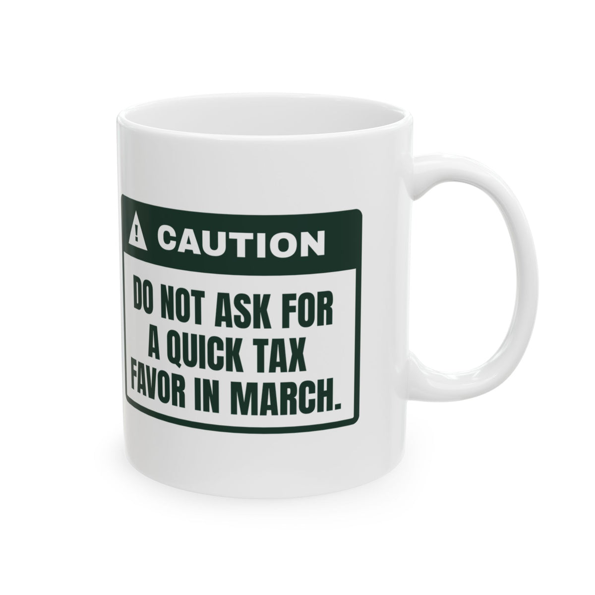 Funny Accountant Coffee Mug No Quick Favors Caution Label