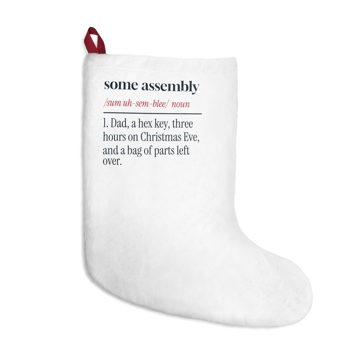 Funny Christmas Dad Christmas Stocking Some Assembly Required Definition