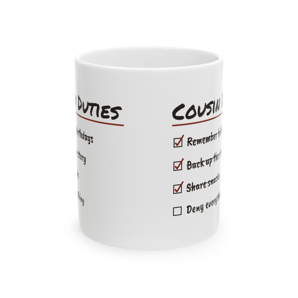 Cousin Duties Coffee Mug Deny Everything