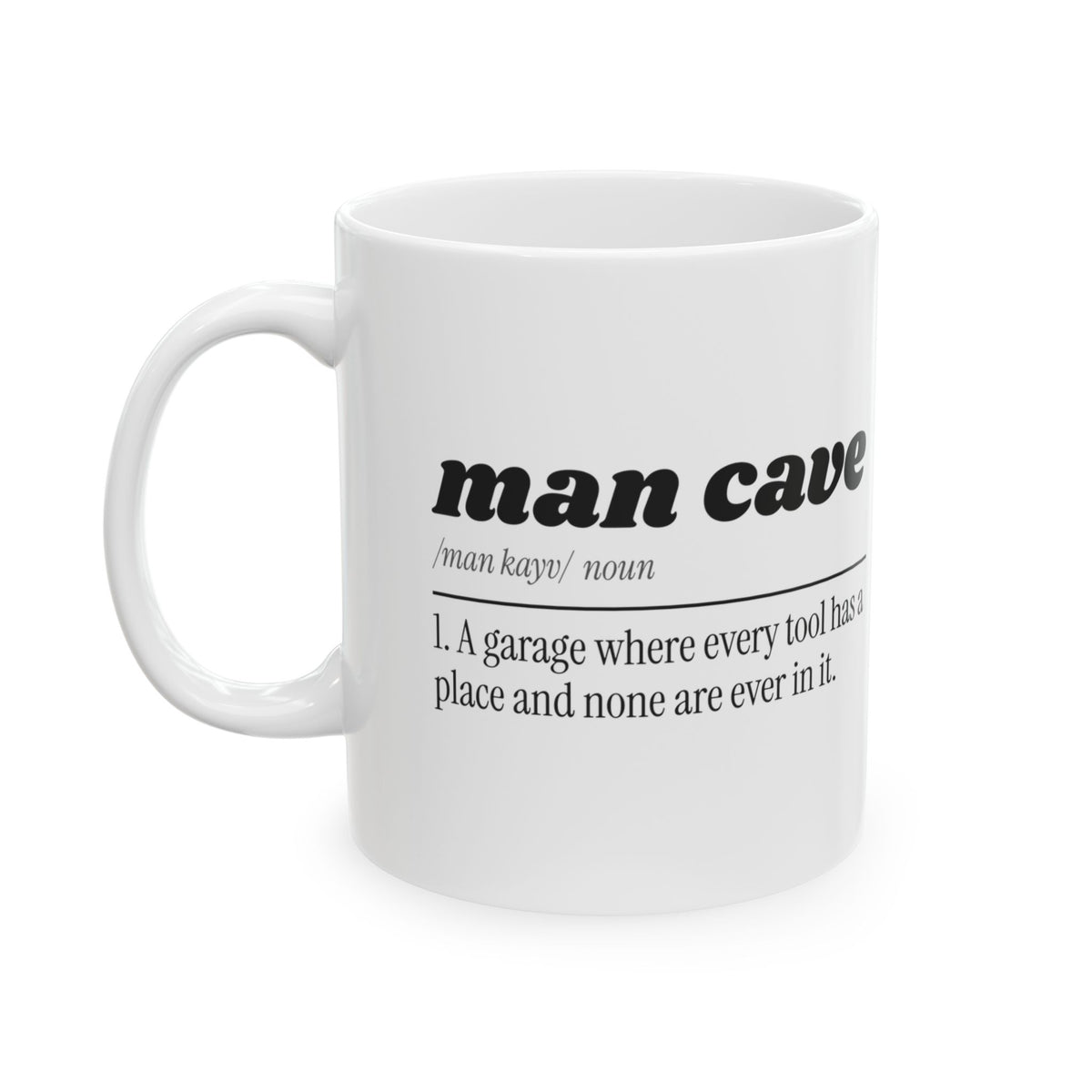Funny Garage Dad Coffee Mug Man Cave Definition For Dad