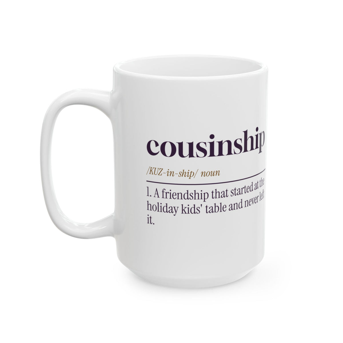 Cousin Coffee Mug Cousinship Definition For Cousins