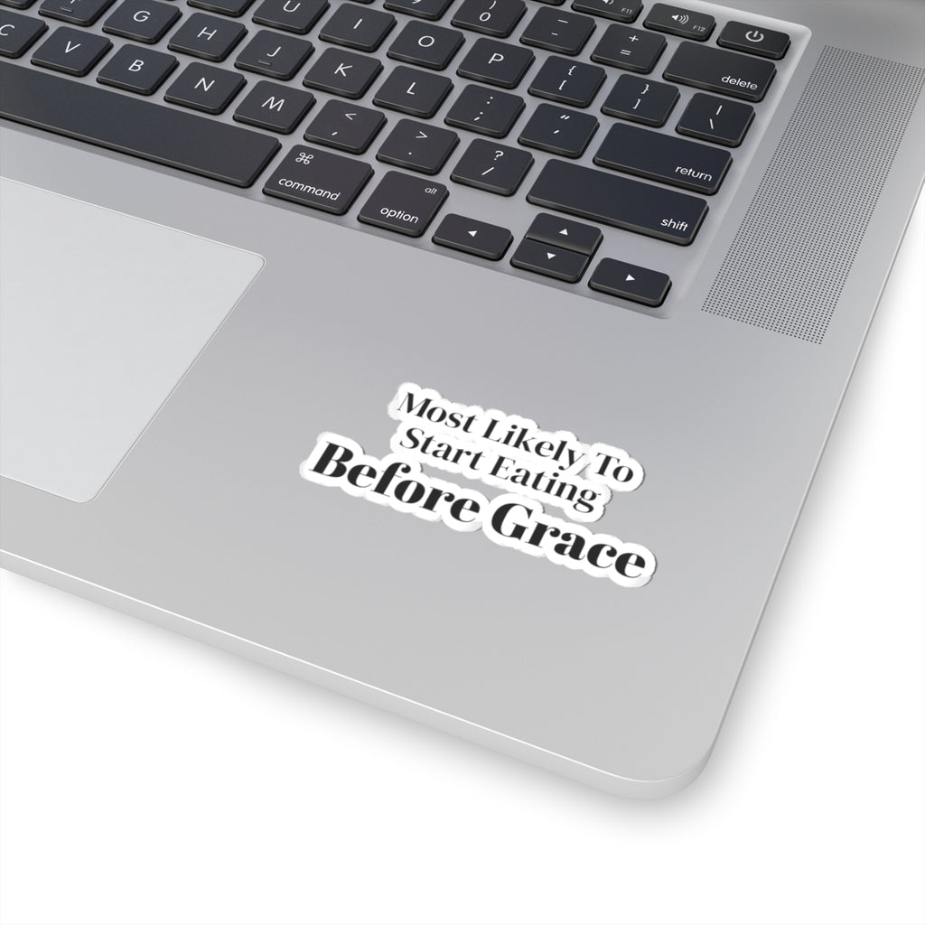 Funny Christmas Sticker Most Likely To Start Eating Before Grace Family