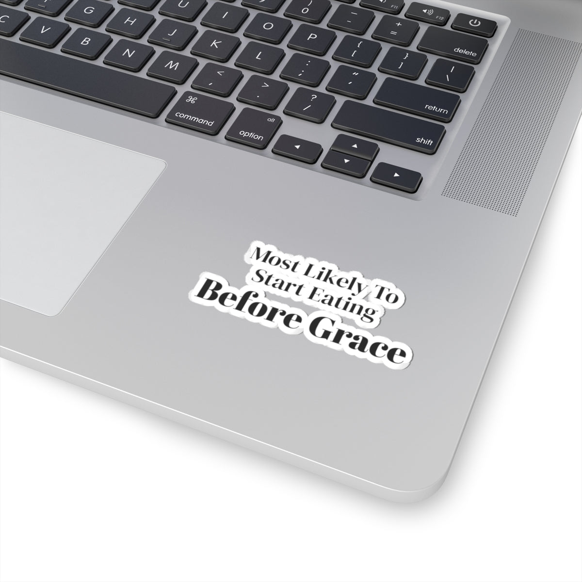Funny Christmas Sticker Most Likely To Start Eating Before Grace Family