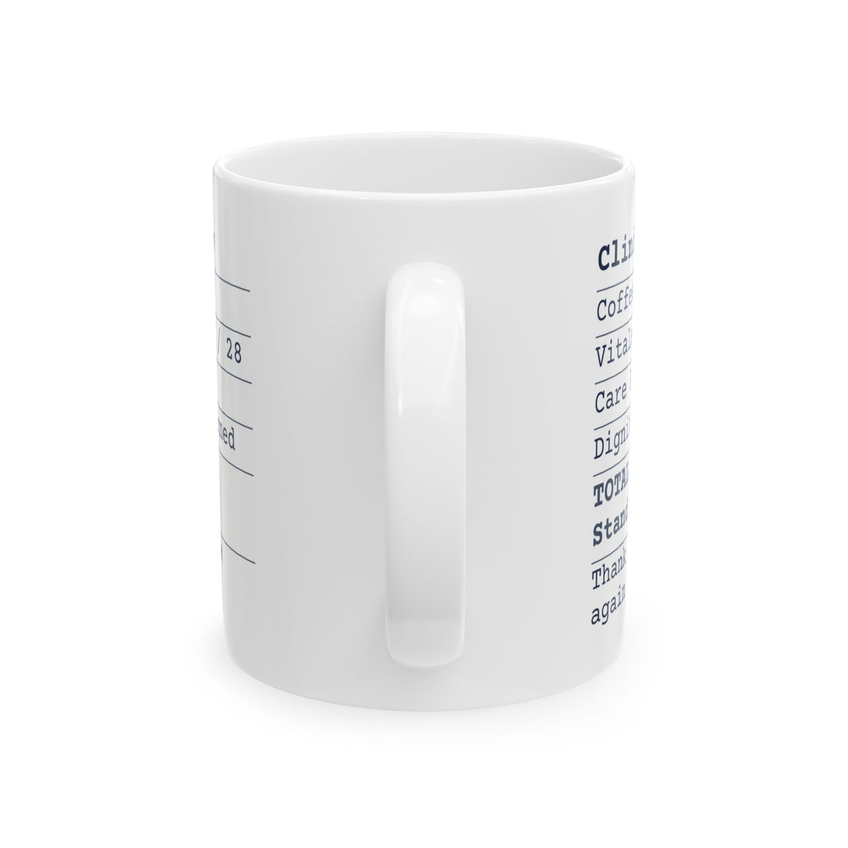 Funny Nurse Mug Clinical Day Receipt Itemized