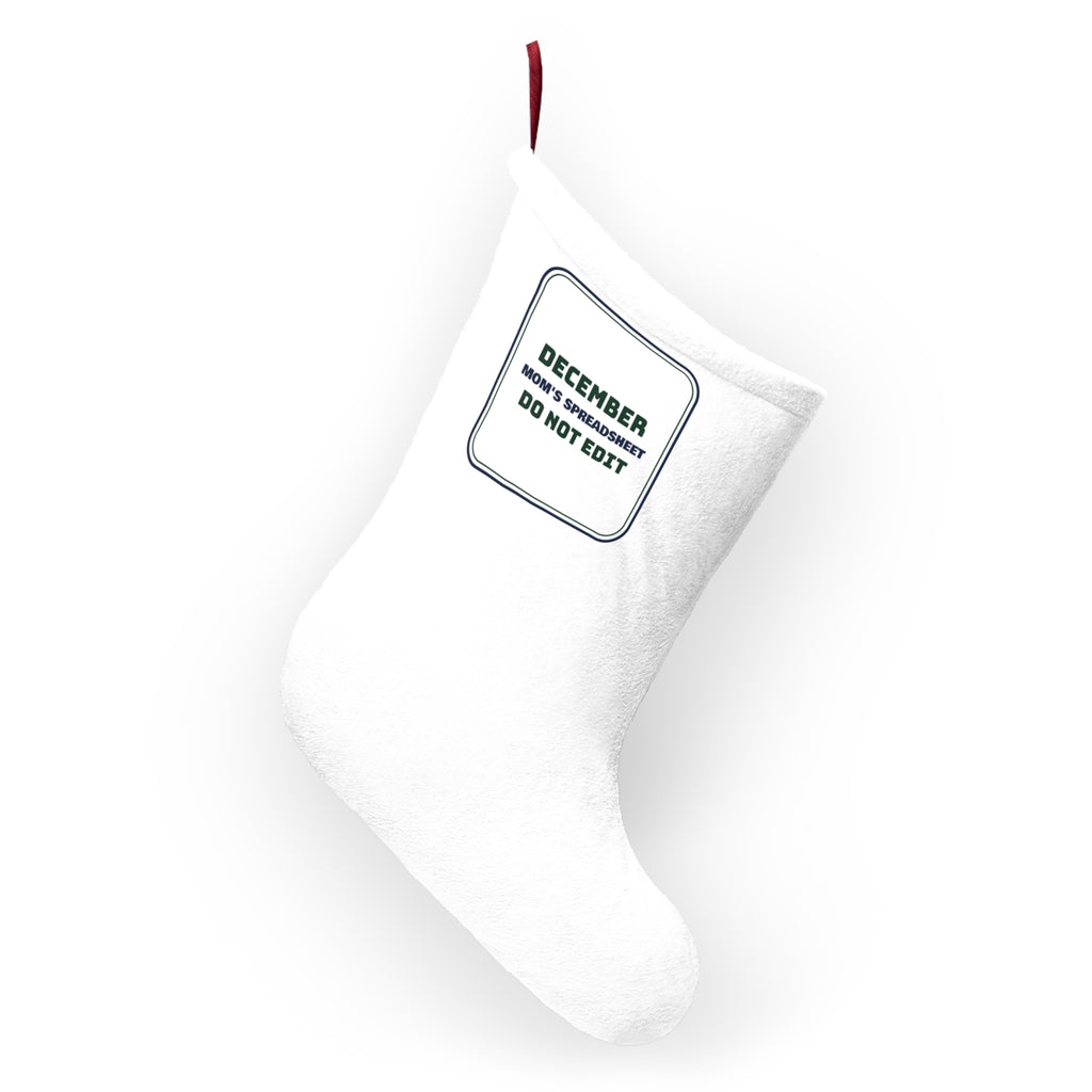Funny Christmas Stocking Mom's Spreadsheet Do Not Edit