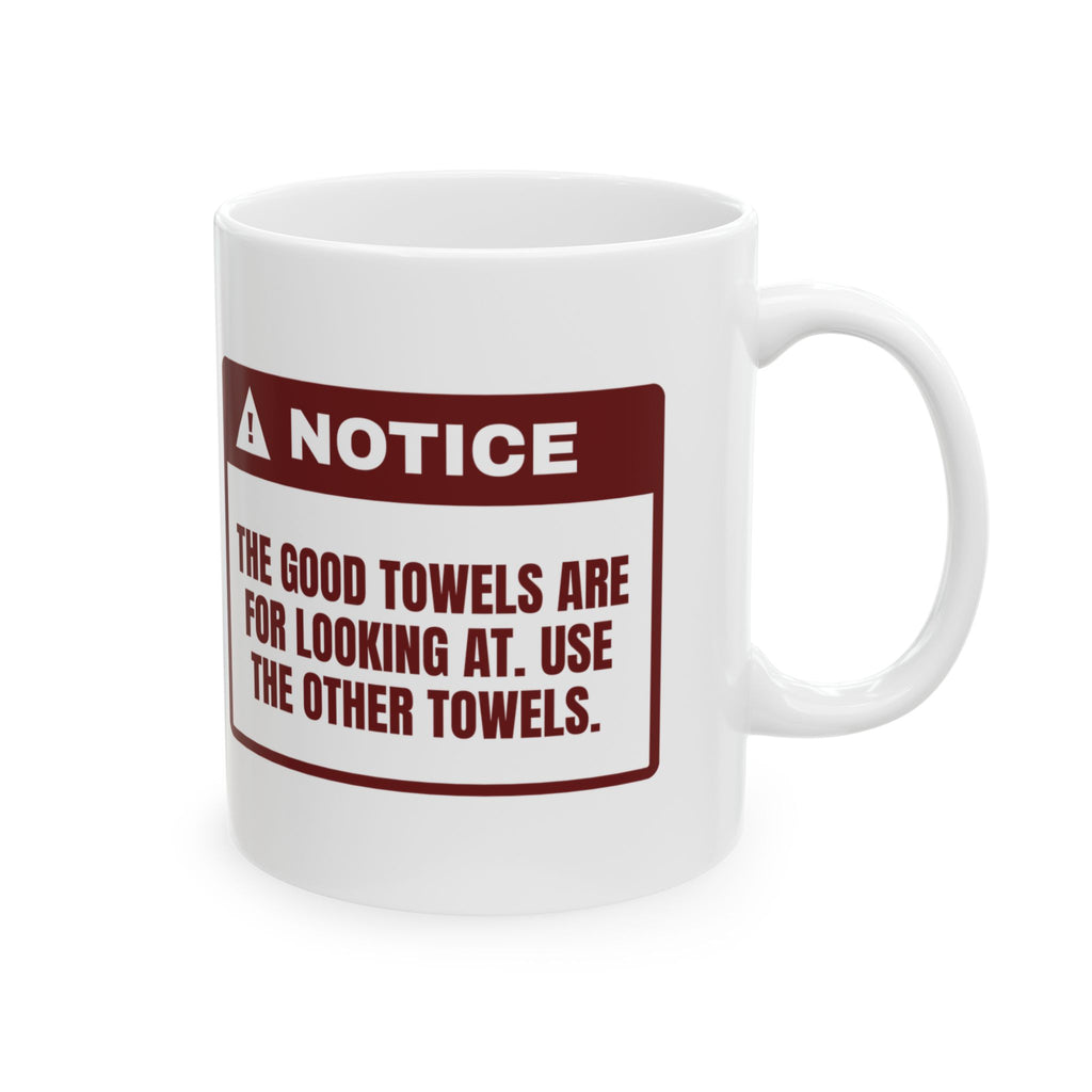 Funny Christmas Host Coffee Mug The Good Towels Are Decorative