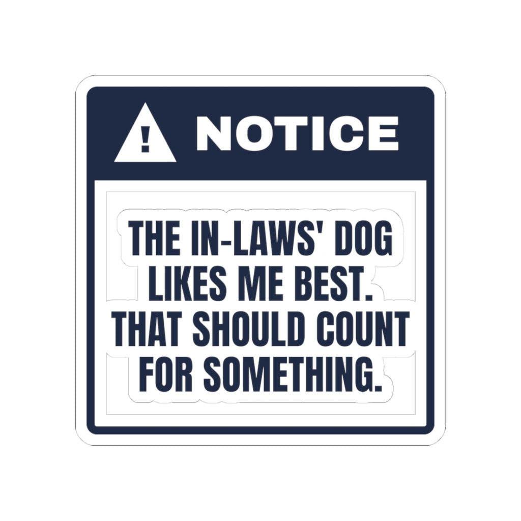 Funny In-Laws Christmas Sticker Their Dog Likes Me That Counts