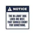 Funny In-Laws Christmas Sticker Their Dog Likes Me That Counts
