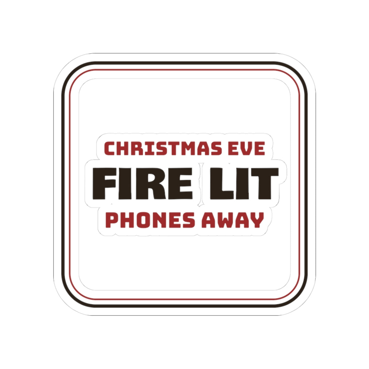 Cozy Christmas Eve Sticker Fire Lit Phones Away For Family