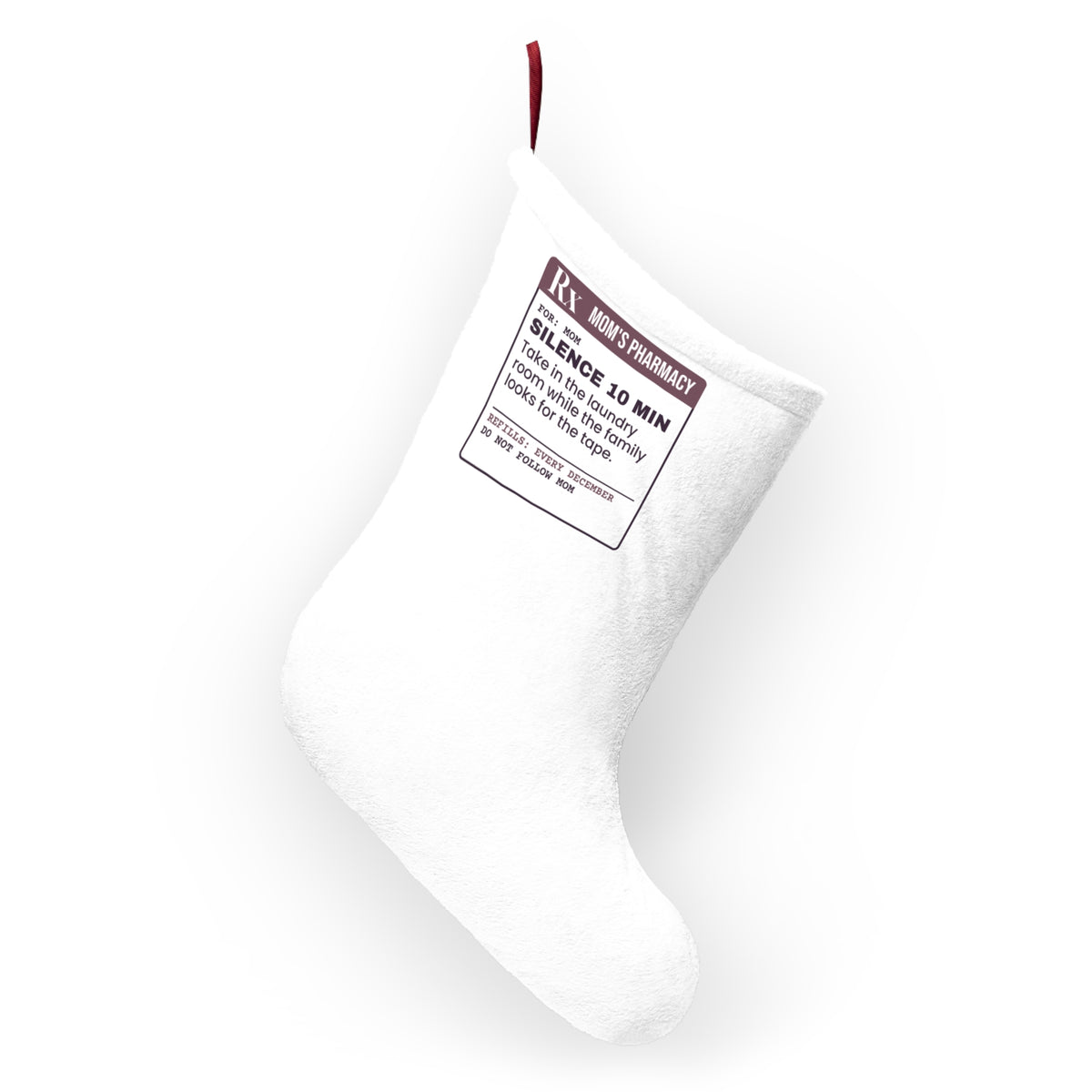 Funny Christmas Mom Christmas Stocking Silence Prescription Laundry Room