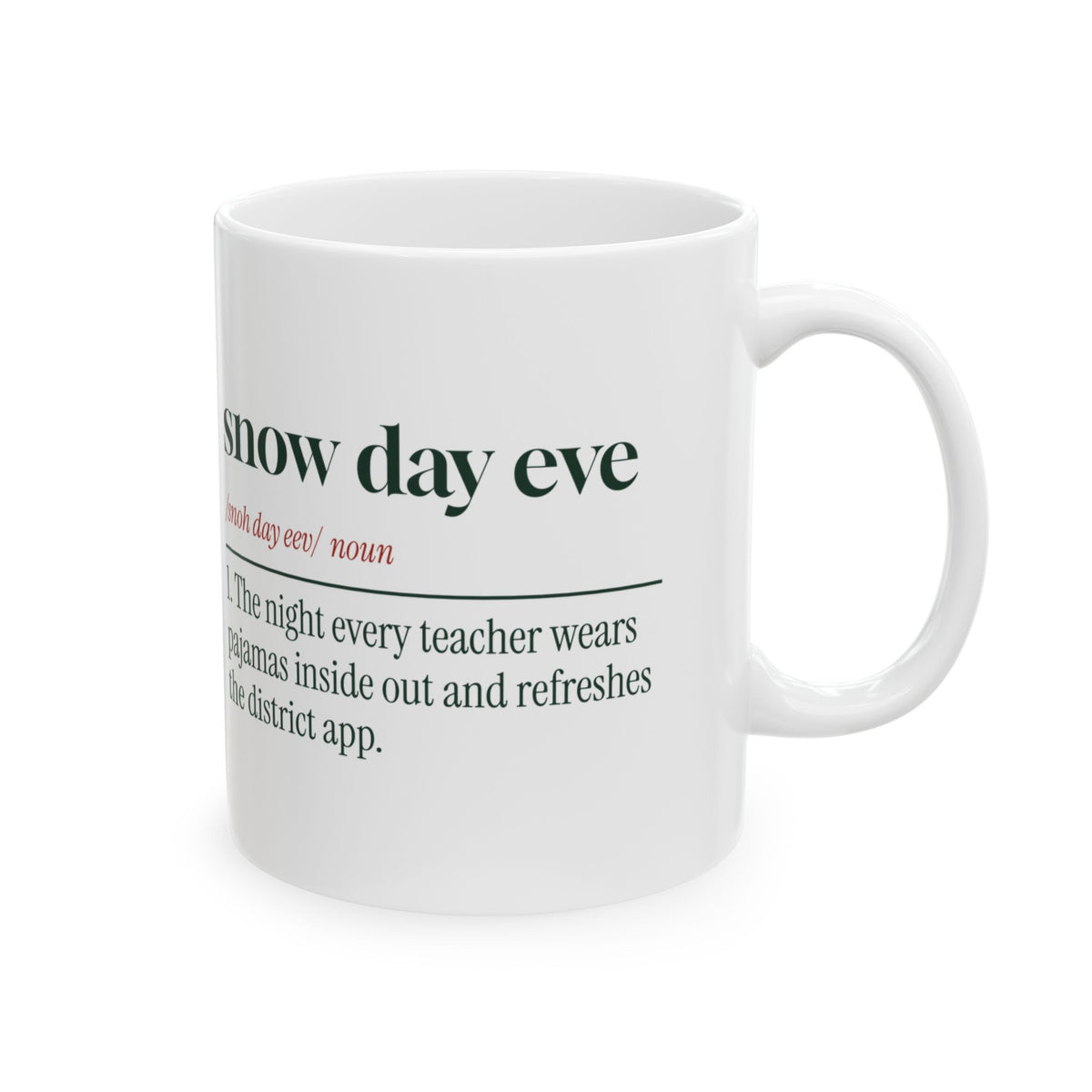 Funny Christmas Teacher Coffee Mug Snow Day Eve Definition