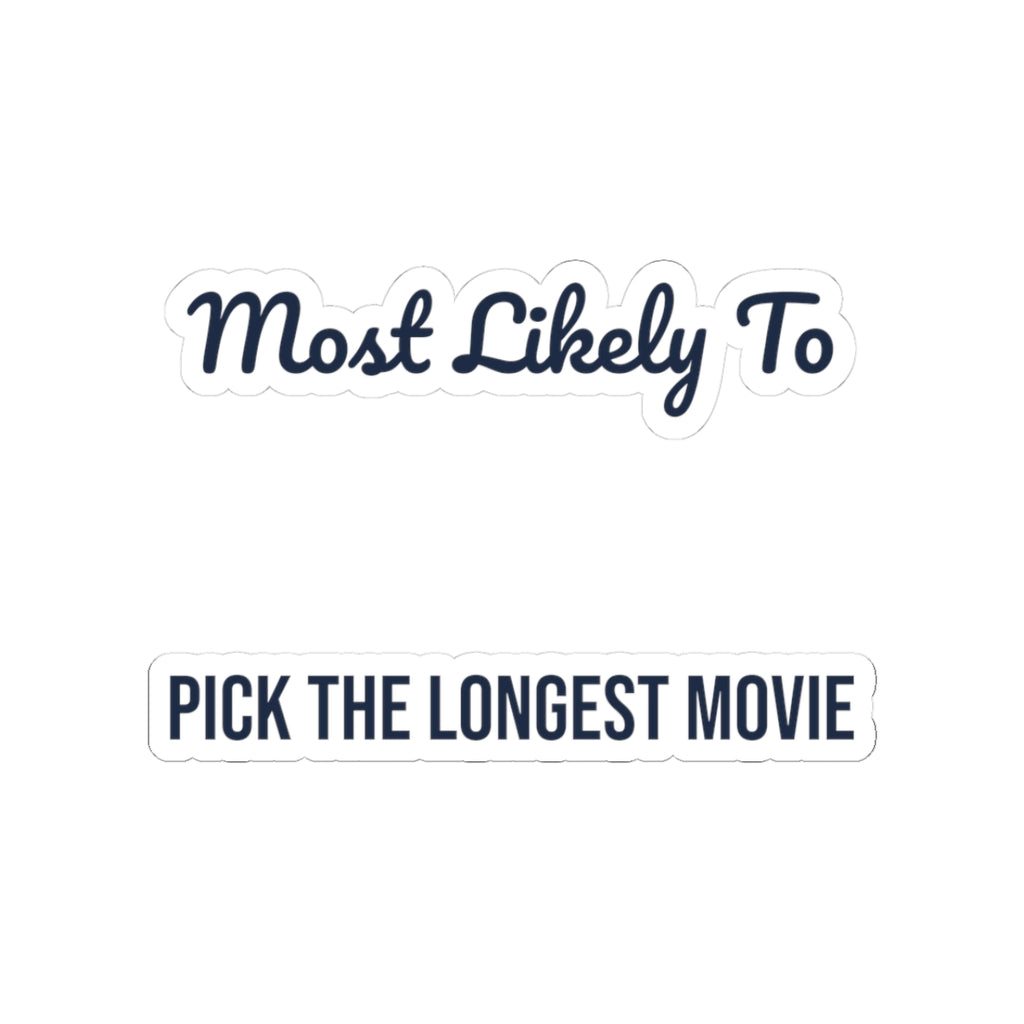Funny Christmas Sticker Most Likely To Pick The Longest Movie Family