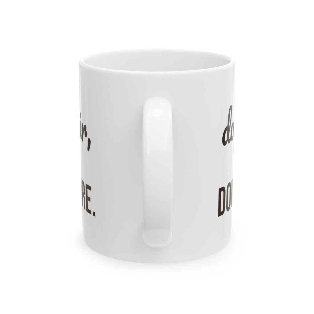 Dog Hair Dont Care Funny Coffee Mug For Dog Mom