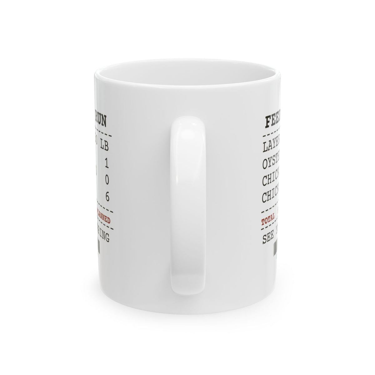 Funny Chicken Coffee Mug Feed Store Receipt Six More Than Planned
