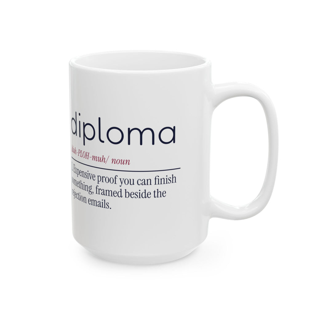 Funny Graduate Coffee Mug Diploma Definition For College Grads