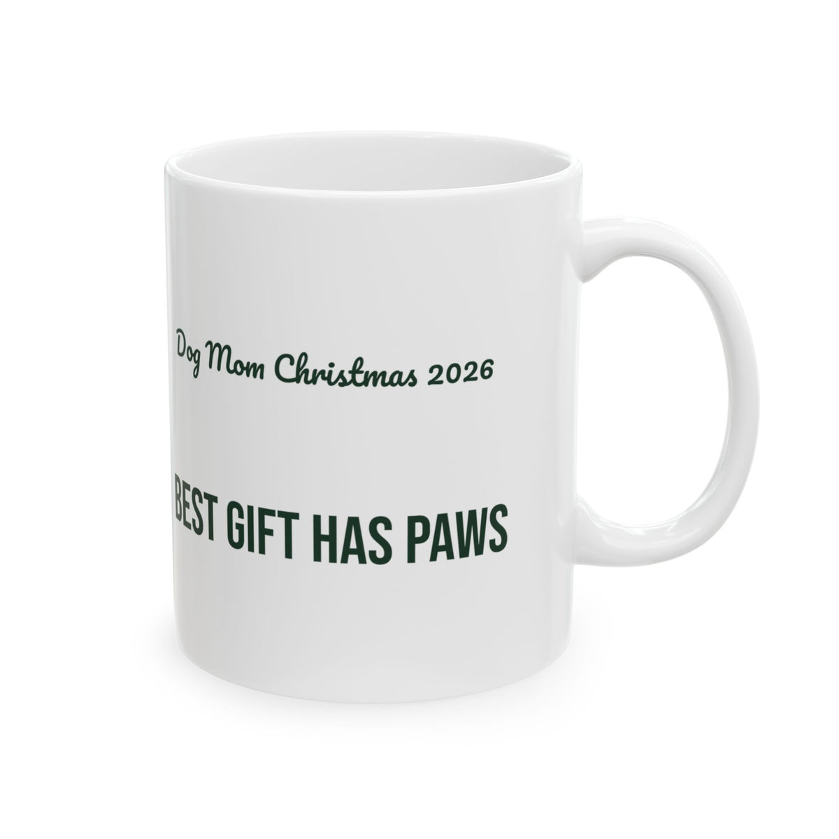 Christmas Coffee Mug Dog Mom Christmas 2026 Best Gift Has Paws