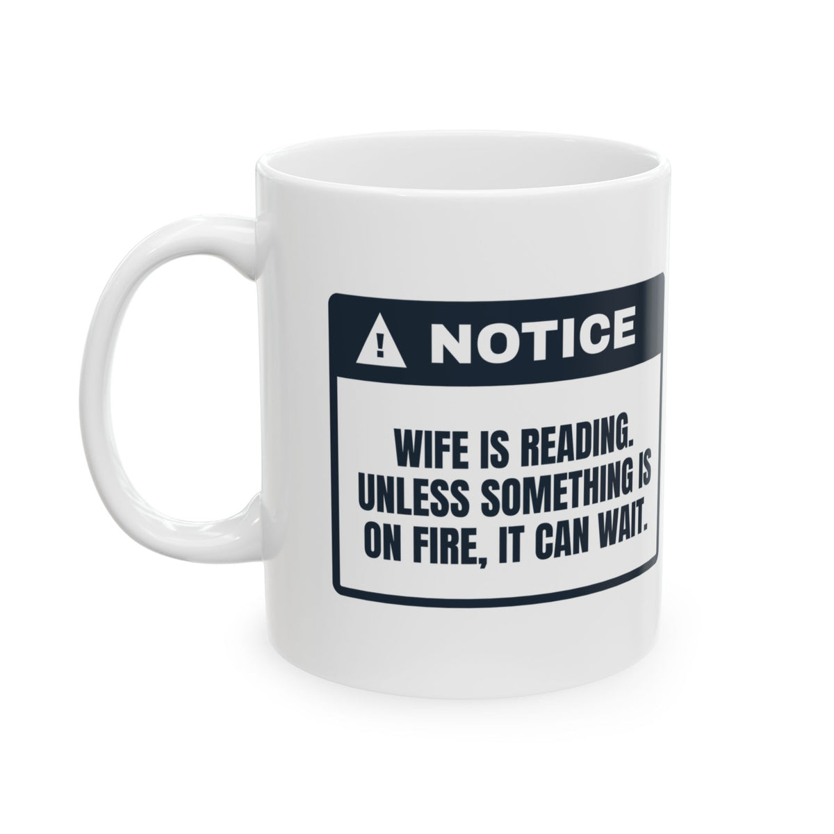 Funny Wife Book Lover Mug Wife Is Reading Unless It's On Fire