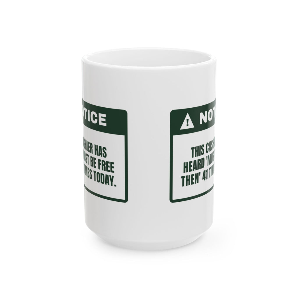 Funny Christmas Retail Coffee Mug Must Be Free Then For Cashiers