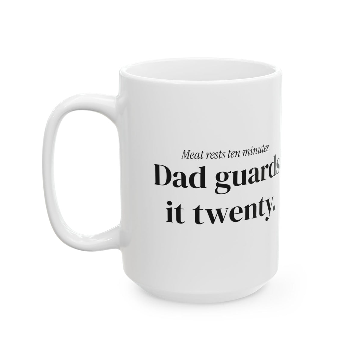 Funny Grill Dad Coffee Mug Meat Rests Ten Minutes For Dad
