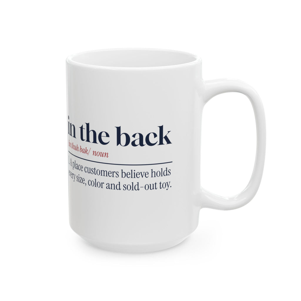 Funny Retail Christmas Coffee Mug In The Back Dictionary Definition