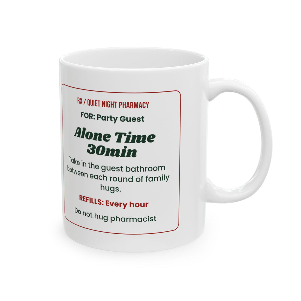 Funny Introvert Christmas Coffee Mug Alone Time Prescription Label