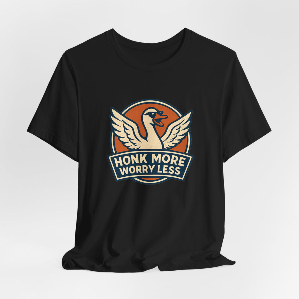 Funny Goose Honk More Worry Less Silly Bird Lover Shirt