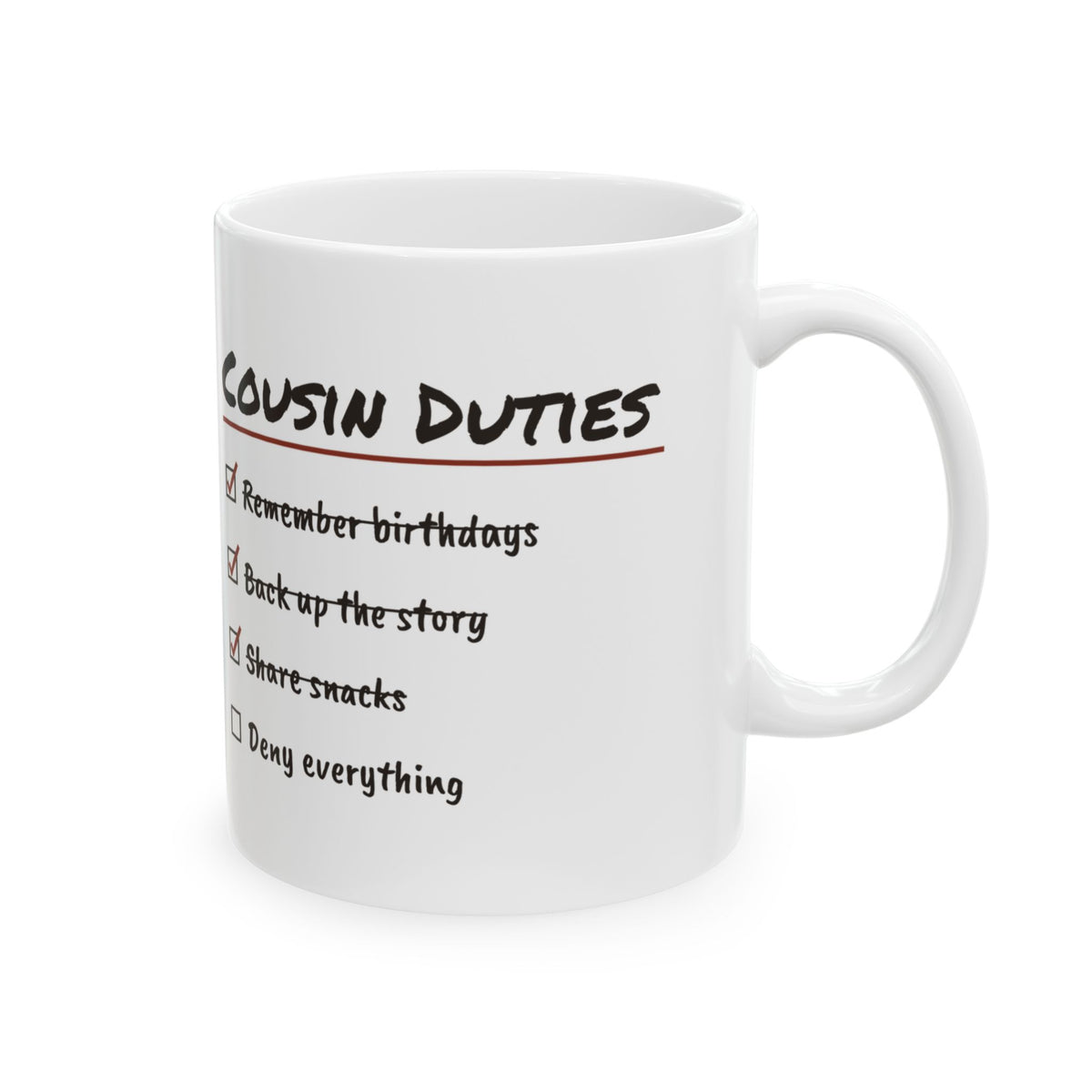 Cousin Duties Coffee Mug Deny Everything