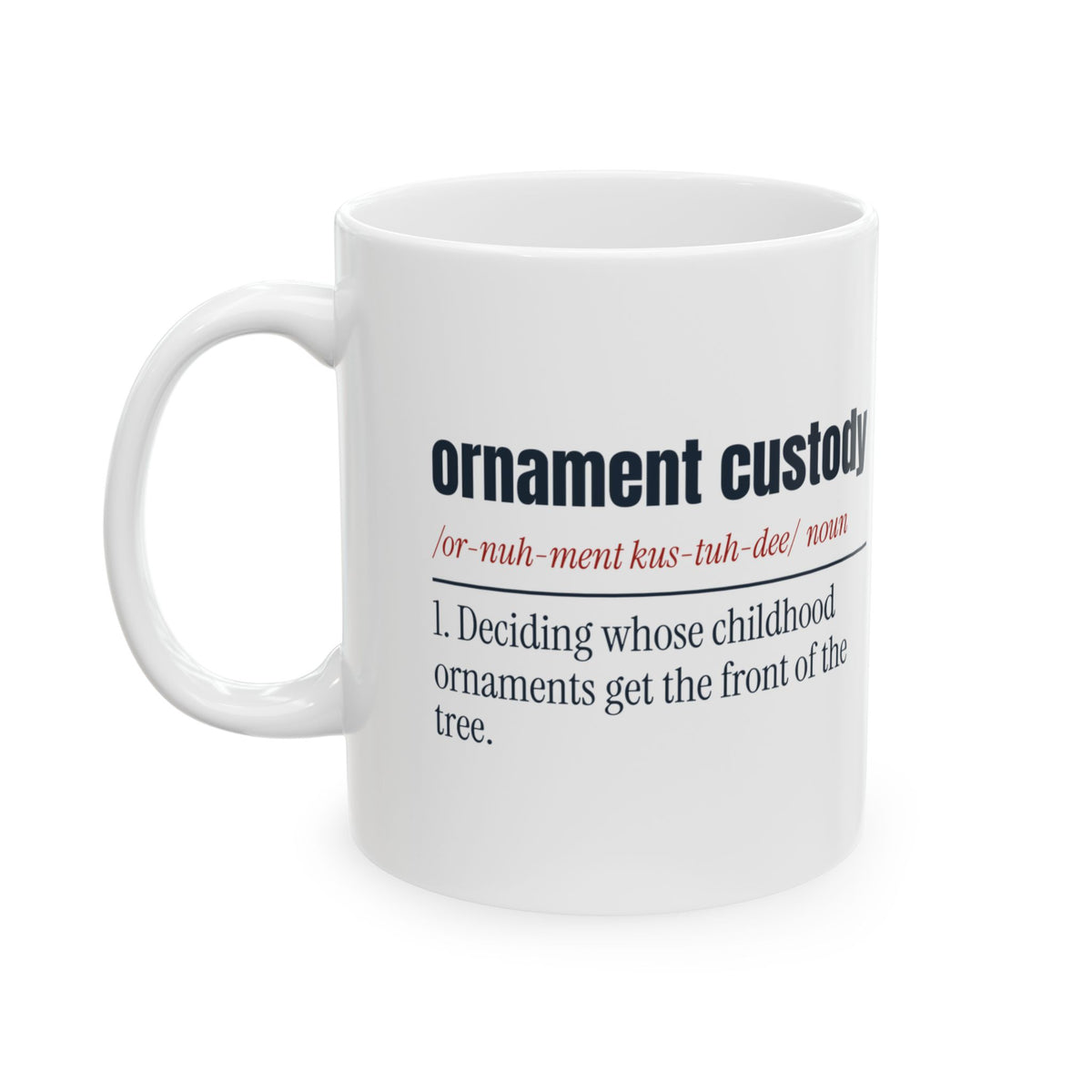 Funny Christmas Coffee Mug Ornament Custody Dictionary Newlyweds