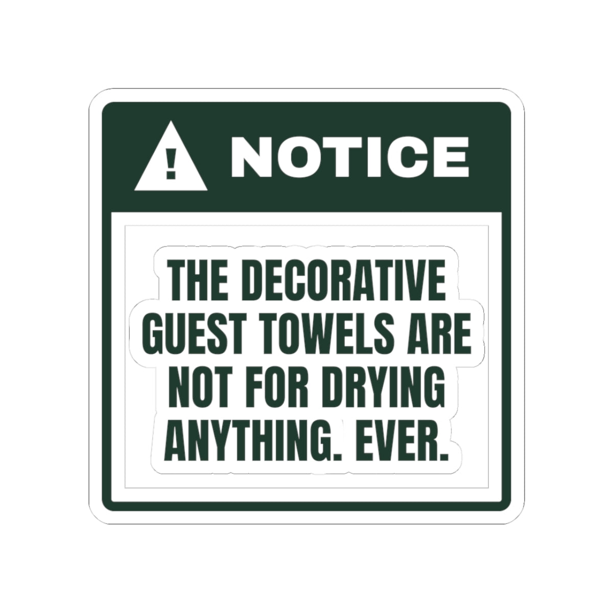 Funny Christmas In-Law Sticker Guest Towels Are Not For Drying